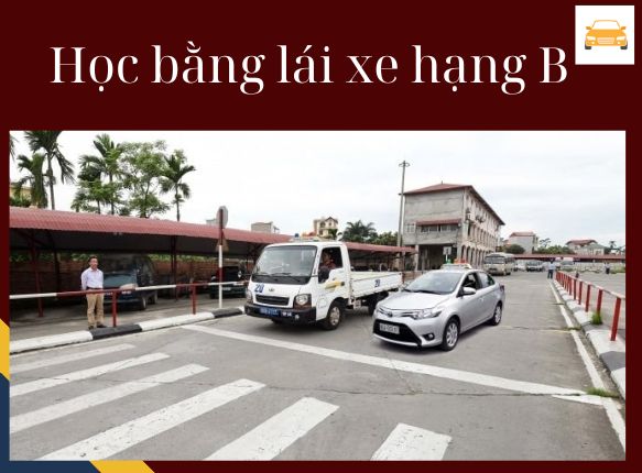 Học bằng lái xe hạng B Bắc Ninh
